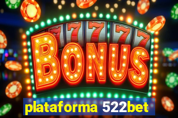 plataforma 522bet